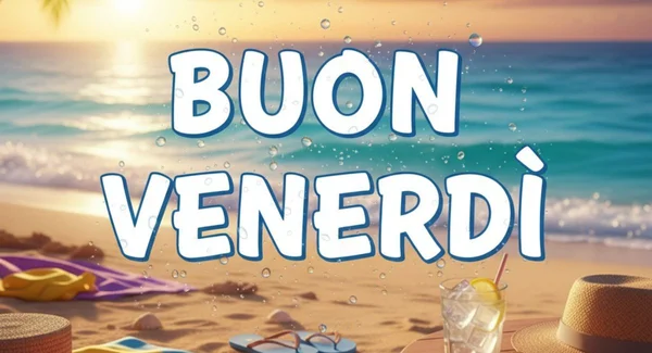 Immagine per Immagini Buongiorno Venerdì 29 Agosto 2025: Frasi Social