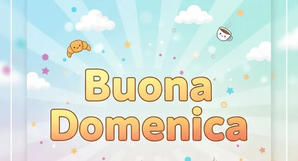 Immagine per Buongiorno e Buona Domenica 14 settembre 2025: Immagini e Frasi